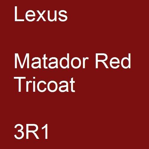 Lexus, Matador Red Tricoat, 3R1.